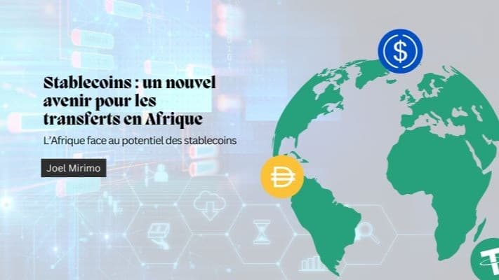 Comment les Stablecoins Peuvent Transformer le Transfert de Fonds en Afrique
